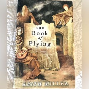 The Book of Flying by Keith Miller Hardcover like new